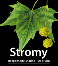 Stromy - Rozpoznajte ľahko 100 druhov - kniha - 1 ks